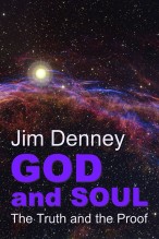 Jim Denney's GOD AND SOUL is available now at Amazon.com.